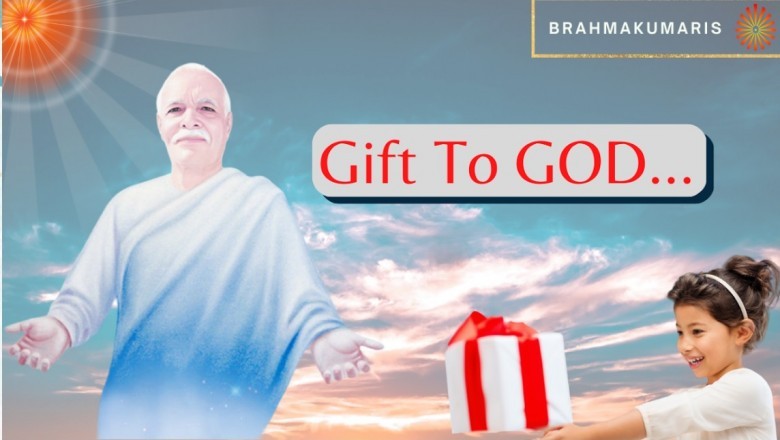 माय गिफ्ट टू गॉड” (मेरा उपहार परमात्मा को) दूसरा सप्ताह प्रारम्भ....