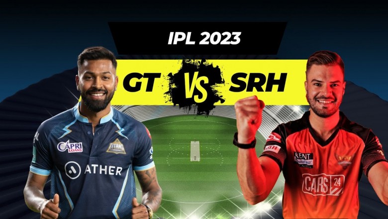 GT vs SRH IPL 2023